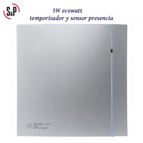 EXTRACTOR DE BAÑO GRIS 5W TEMPORIZADOR Y DETECTOR PRESENCIA S&P SILENT-100 CHZ SILVER DESIGN ECOWATT